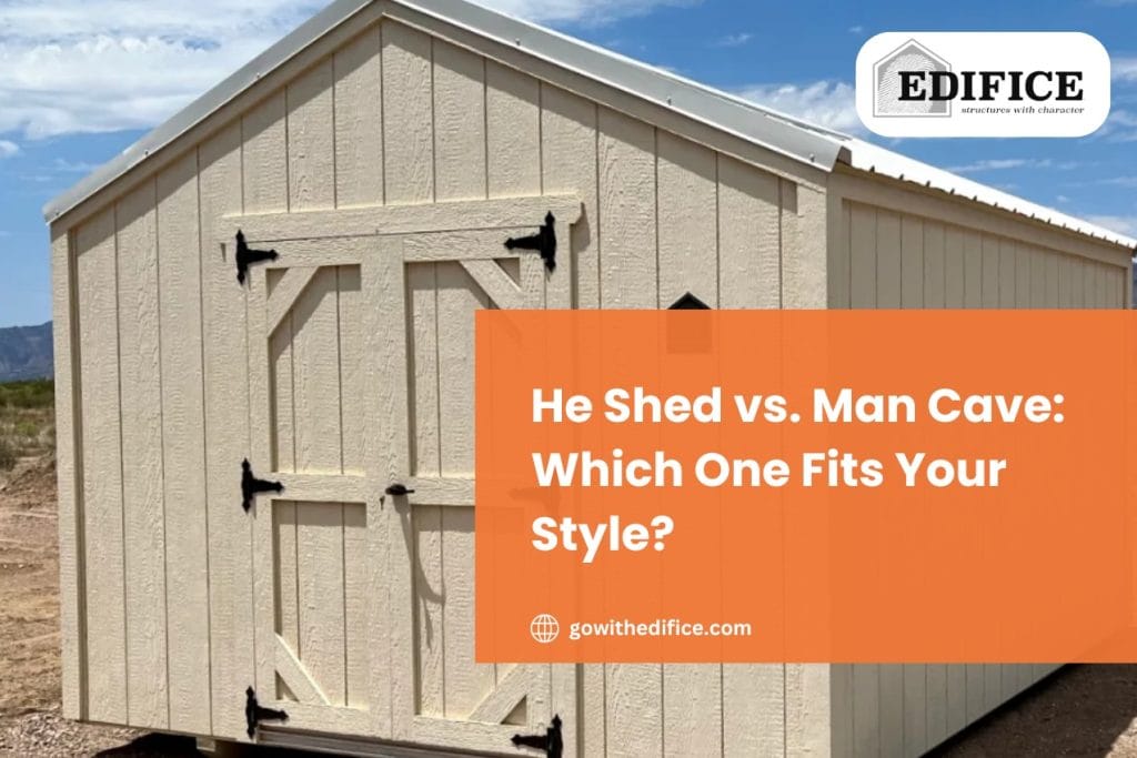 He Shed vs. Man Cave: Which One Fits Your Style?