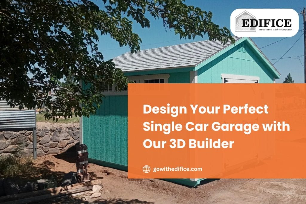 Design Your Perfect Single Car Garage with Our 3D Builder