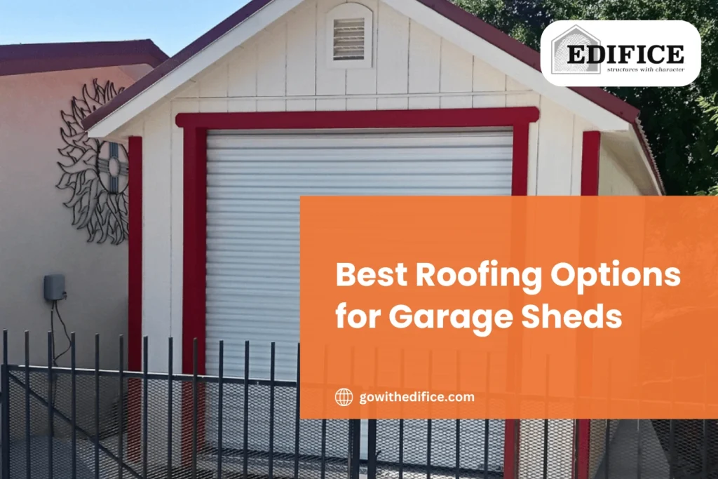 Modern custom garage shed with a durable metal roof and wide garage door, showcasing quality craftsmanship and long lasting outdoor storage by Edifice.